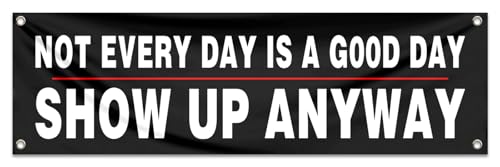 Motivational Banner Flag 72x24 Inch Not Every Day is A