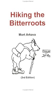 Paperback Hiking the Bitterroots, 3rd Edition Book