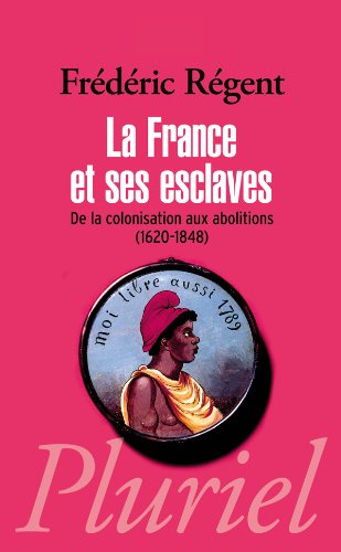 Preisvergleich Produktbild La France et ses esclaves (PLU.HISTOIRE)