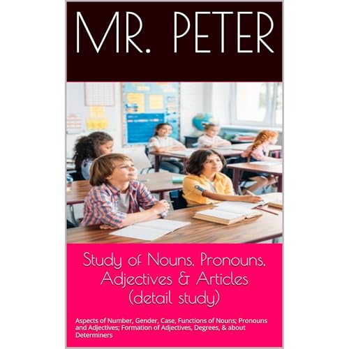 Study of Nouns, Pronouns, Adjectives &amp;amp; Articles (detail study) by Mr. Peter episode artwork
