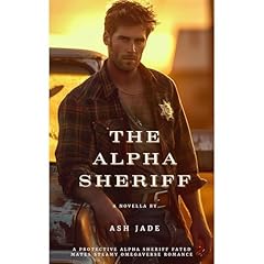 The Alpha Sheriff Audiolibro Por Ash Jade arte de portada