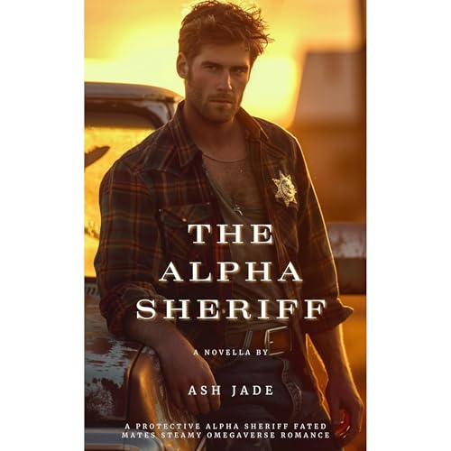 The Alpha Sheriff Audiolibro Por Ash Jade arte de portada