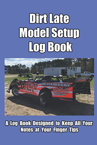Dirt Late Model Setup: Fillable Dirt Late Model Setup Log Bo