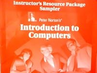 Instructor's Resource Package Sampler: Peter Norton's Introduction to Computers 0028045645 Book Cover