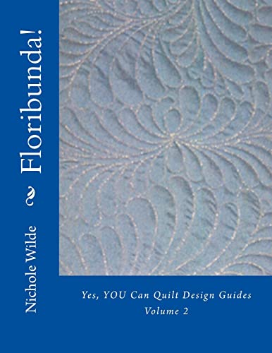 Floribunda! (Yes, YOU Can Quilt Design Guides)