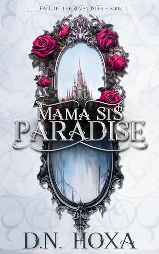 Mama Si's Paradise (Fall of the Seven Isles Book 1)