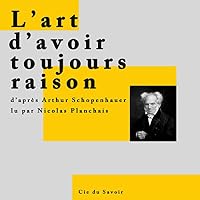 L'art d'avoir toujours raison livre audio