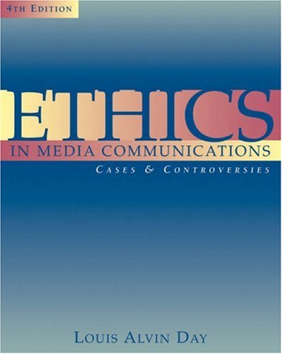 Ethics In Media Communications: Cases and Controversies