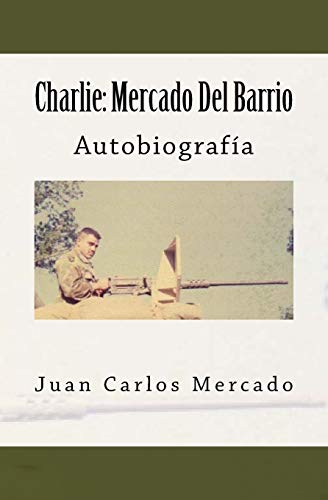 Charlie: Mercado Del Barrio (Spanish Edition)