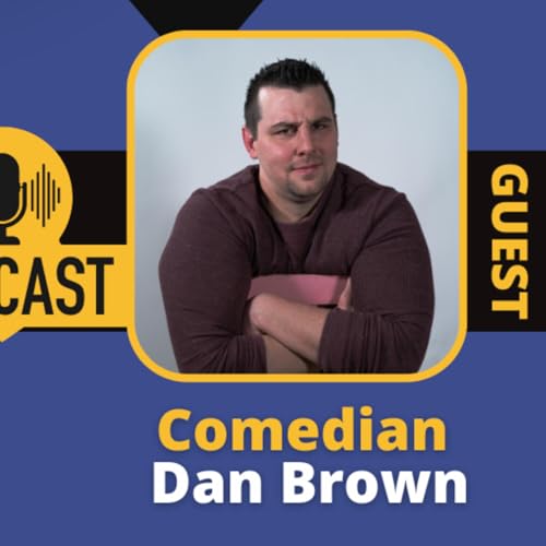 Still Chasing the Dream (with 3 Kids and a Day Job) with Comedian Dan Brown cover art