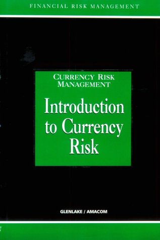 Introduction to Currency Risk (Currency Risk Management Series): Coyle ...