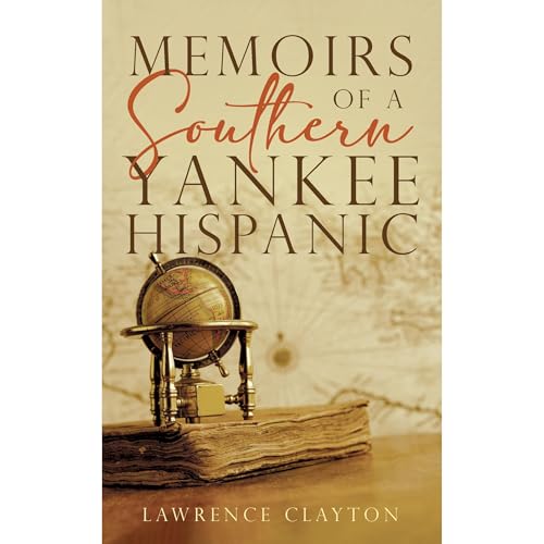 Memoirs of a Southern Yankee Hispanic Audiolibro Por Lawrence Clayton arte de portada