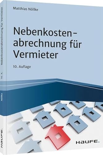 Preisvergleich Produktbild Nebenkostenabrechnung für Vermieter: Sicherheit bei den Betriebskosten (Haufe Fachbuch)
