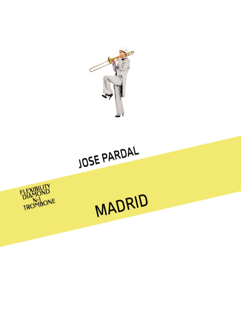 FLEXIBILITY DIAMOND N-1 TROMBONE: MADRID