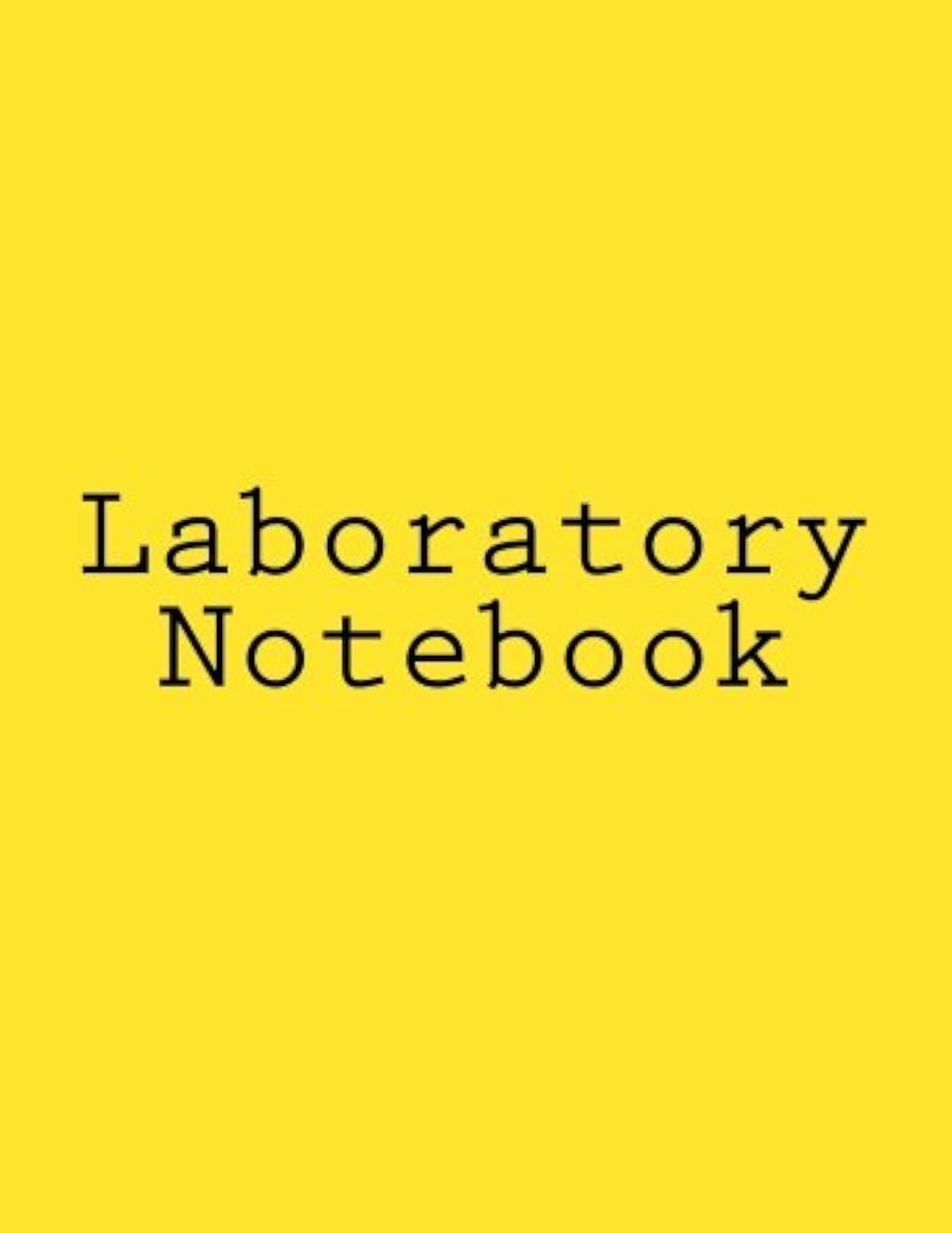 Laboratory Notebook: The Original Scientific Notebook.