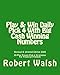 Play & Win Daily Pick 4 With Big Cash Winning Numbers: 20 Proven Strategies For Free Money & Financial Freedom
