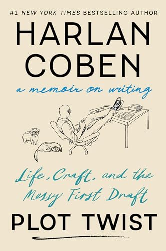 Plot Twist: Life, Craft, and the Messy First Draft: A Memoir on Writing