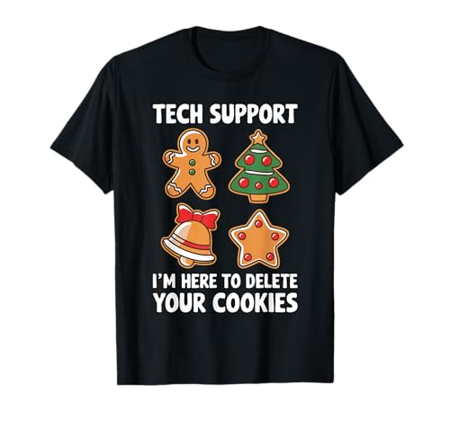 Tech Support I'm Here To Delete Your Cookies Camicia Natale Maglietta