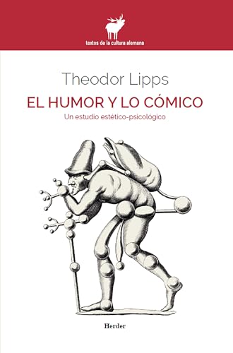 Humor y lo cómico,El: Un estudio estético-psicológico (fuera de colección)