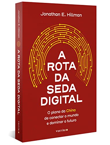 A Rota da Seda Digital: O plano da China de conectar o mundo e dominar o futuro