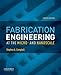 Fabrication Engineering at the Micro- and Nanoscale (The Oxford Series in Electrical and Computer Engineering)