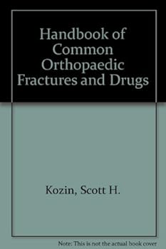 Paperback Handbook of Common Orthopaedic Fractures and Drugs Book