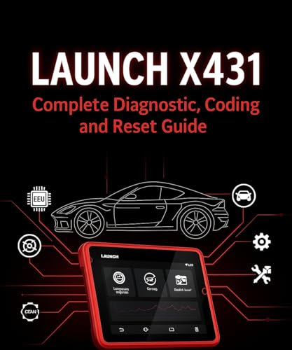 LAUNCH X431: Complete Diagnostic, Coding, and Reset Guide: Supports all functions: Smart Diagnose, Service Reset, ECU Coding and much more