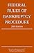 Federal Rules of Bankruptcy Procedure; 2019 Edition: With Statutory Supplement