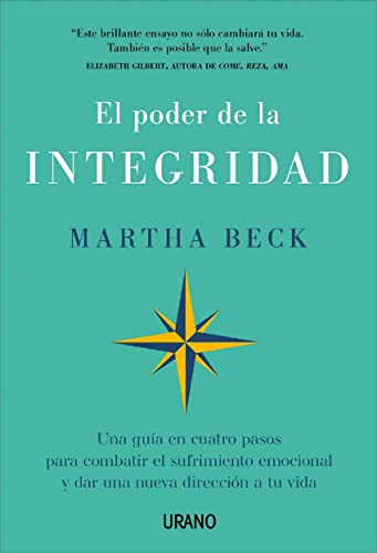 El Poder De La Integridad: Una Guía En Cuatro Pasos Para Combatir El Sufrimiento Emocional Y Dar Una Nueva Dirección A Tu Vida Crecimiento Pers El Poder De La Integridad: Una Guía En Cuatro Pasos Para Combatir El Sufrimiento Emocional Y Dar Una Nueva Dirección A Tu Vida Crecimiento Pers