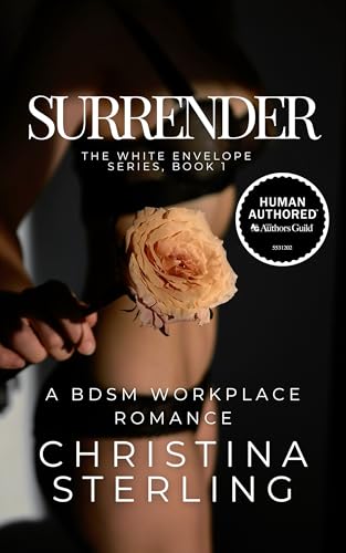 Surrender: A BDSM Workplace Romance (The White Envelope Book 1)