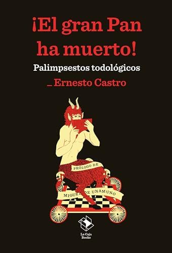 ¡El gran Pan ha muerto!: Palimpsestos todológicos (Caja baja nº 29)