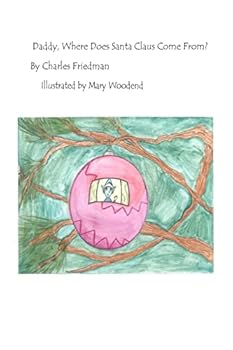 Paperback Daddy, Where Does Santa Come From? Book