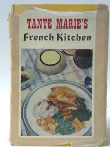 Tante Marie's French Kitchen B000BPZ8TW Book Cover