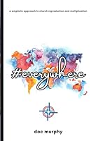 #Everywhere: Planting churches that make disciples and multiply everywhere 1978052057 Book Cover