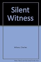 Silent Witness 0881847550 Book Cover