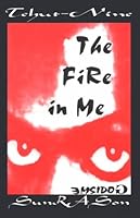 The Fire In Me 0967764408 Book Cover