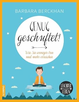 Paperback Genug geschuftet!: Wie Sie weniger tun und mehr erreichen Book
