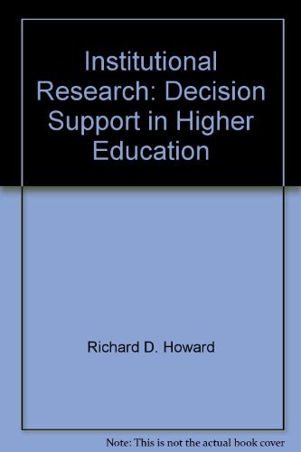 Institutional Research: Decision Support in Higher Education