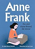 Anne Frank: The Girl Heard Around the World (English Edition)
