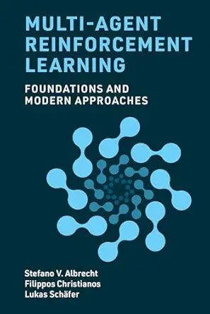 Multi-Agent Reinforcement Learning: Foundations and Modern Approaches book cover