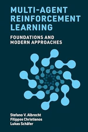Book cover Multi-Agent Reinforcement Learning: Foundations and Modern Approaches