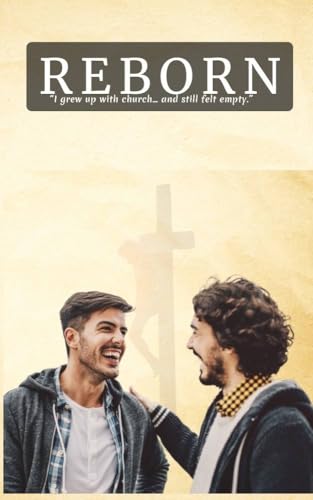 Reborn: ?I grew up with church? and still felt empty.? (English Edition) für 0,89 EUR bei amazon.de Bild: Reborn: ?I grew up with church? and still felt empty.? (English Edition) für 0,89 EUR bei amazon.de