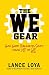 The WE Gear: How Good Teammates Shift from Me to We
