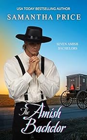 The Amish Bachelor: Amish Romance (Seven Amish Bachelors Book 1)
