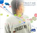 TRUST ME 歌詞