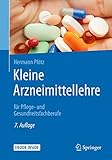 Kleine Arzneimittellehre: für Pflege- und Gesundheitsfachberufe - Hermann Plötz 