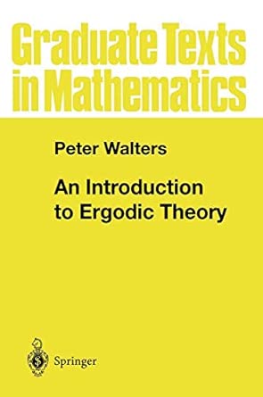 Amazon.com: An Introduction to Ergodic Theory (Graduate Texts in ...