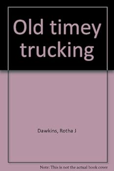 Hardcover Old Timey Trucking Book