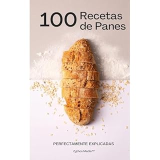 100 Recetas de Panes del Mundo Audiolibro Por Zythos Media™, Carlos Uhart arte de portada