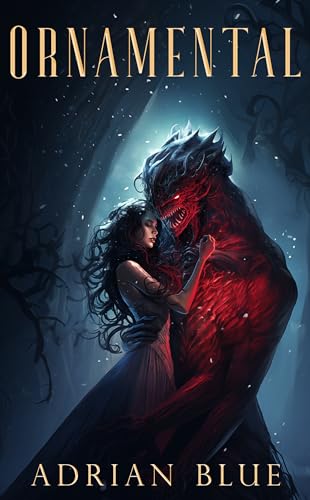 Ornamental: A Christmas Monster Romance (Twisted Tidings)